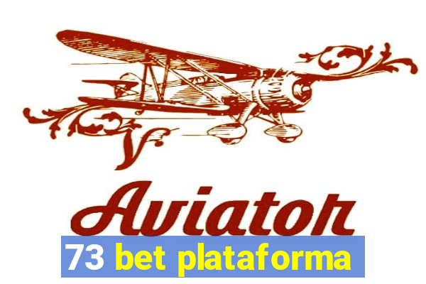 73 bet plataforma